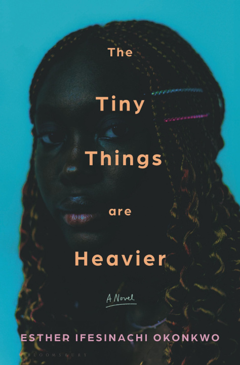 Kniha TINY THINGS ARE HEAVIER OKONKWO ESTHER IFESINACHI