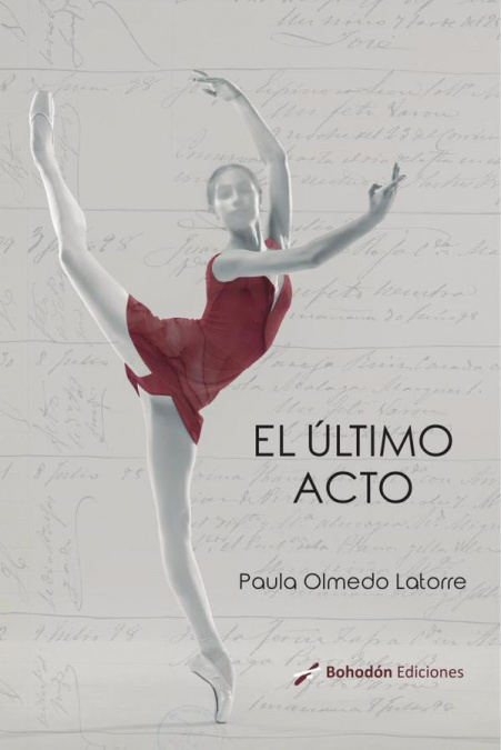 Knjiga El último acto PAULA OLMEDO LATORRE
