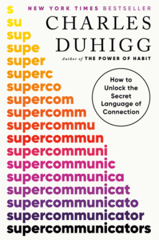 Könyv Supercommunicators Charles Duhigg