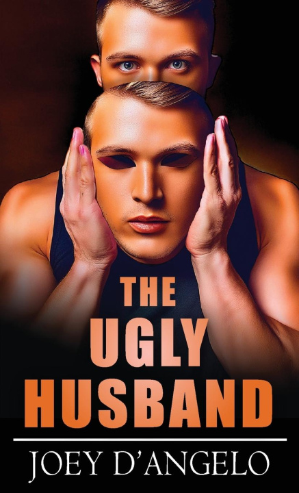 Knjiga The Ugly Husband Joey D'Angelo