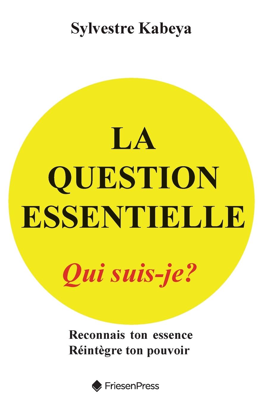 Knjiga La Question Essentielle Sylvestre Kabeya