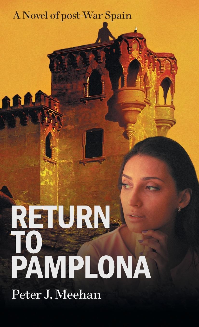 Knjiga Return to Pamplona Peter J. Meehan
