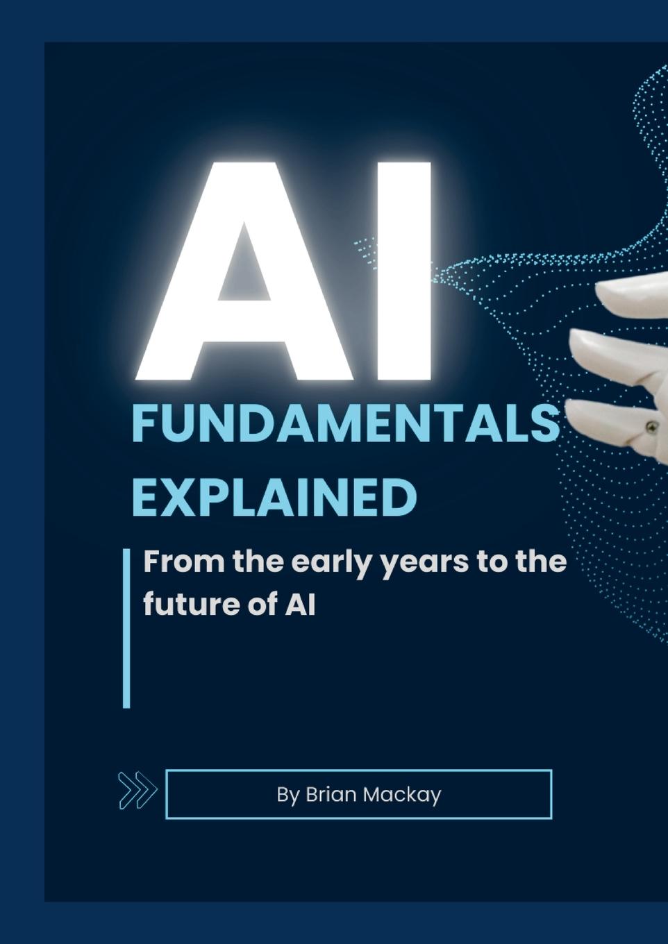 Book AI Fundamentals Explained Brian Mackay