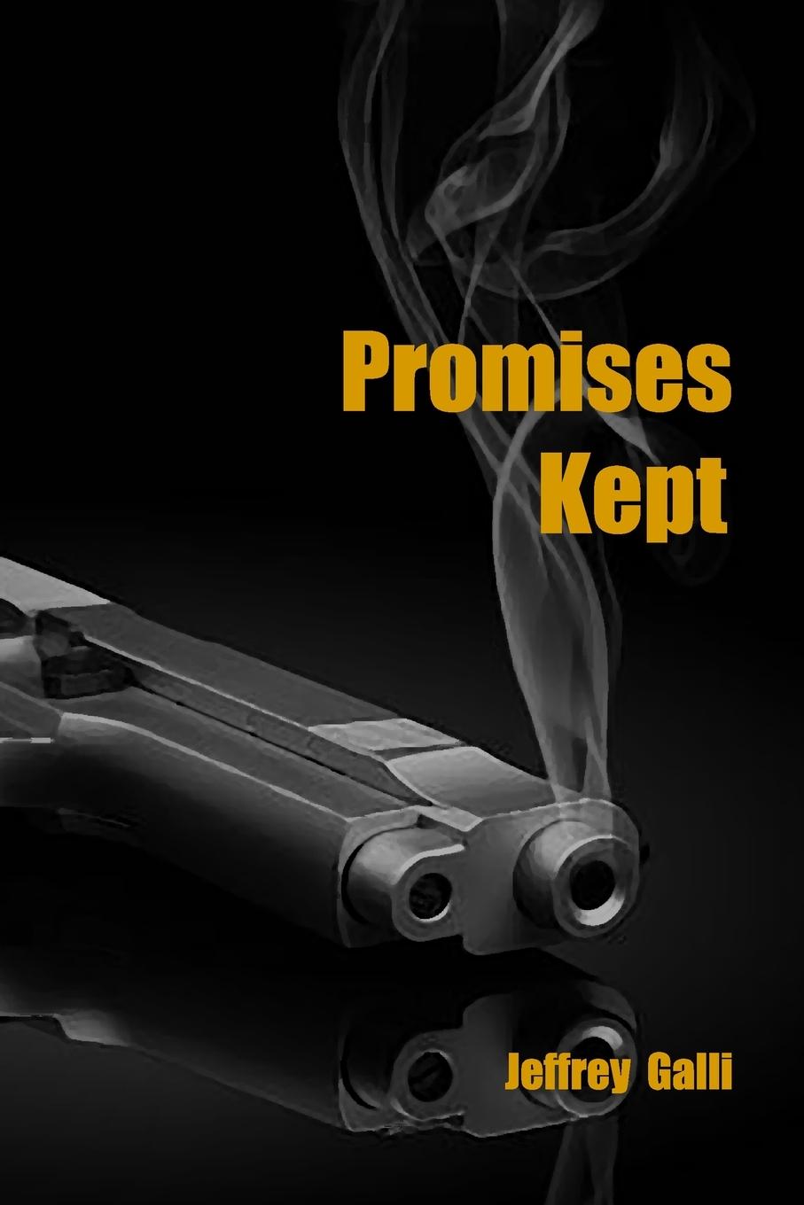 Knjiga Promises Kept Jeffrey Galli
