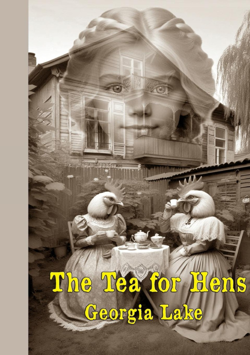 Knjiga The Tea for Hens Georgia Lake