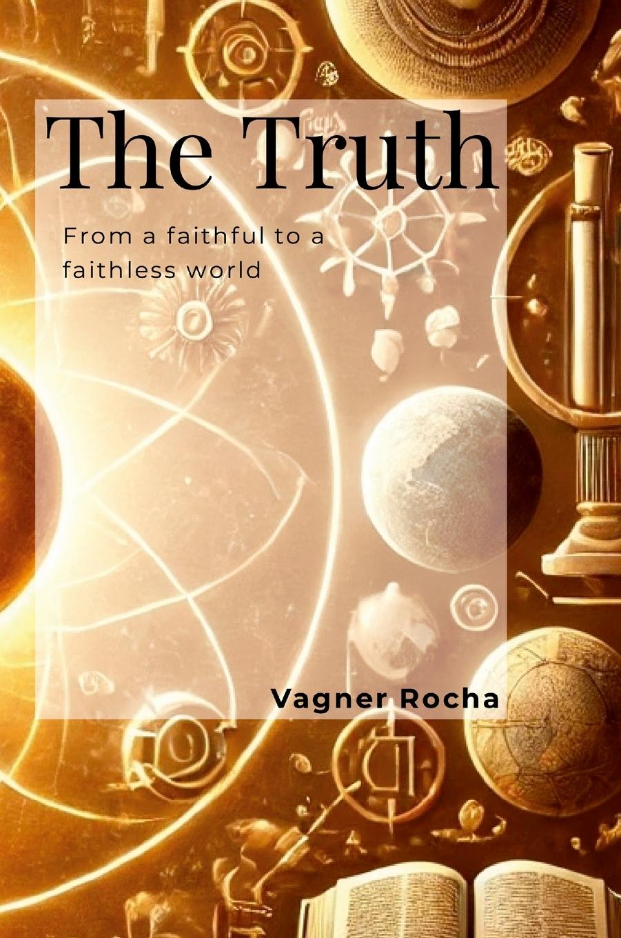 Knjiga The Truth Vagner Rocha