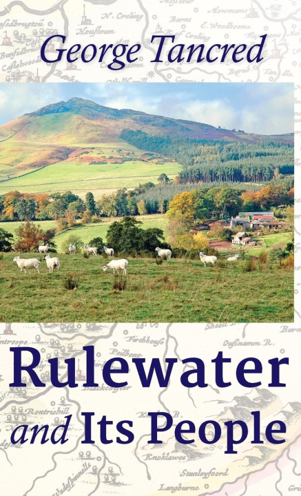 Knjiga Rulewater and Its People George Tancred