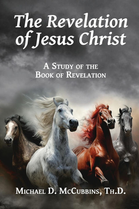 Knjiga The Revelation of Jesus Christ Michael McCubbins