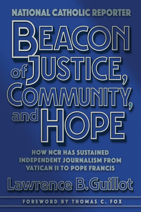 Kniha Beacon of Justice, Community, and Hope Lawrence B. Guillot