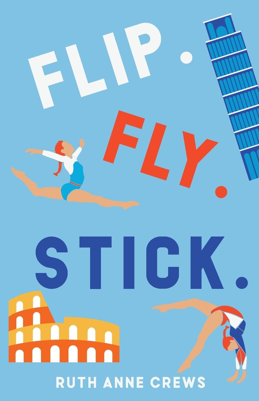 Knjiga Flip. Fly. Stick. Ruth Anne Crews
