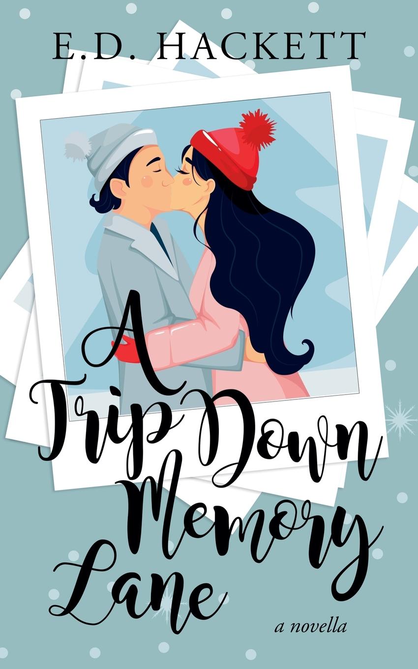 Knjiga A Trip Down Memory Lane E.D. Hackett