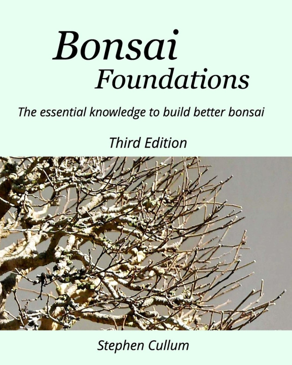 Knjiga Bonsai Foundations Stephen Cullum