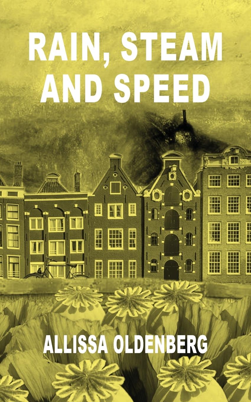 Knjiga Rain, Steam and Speed Allissa Oldenberg