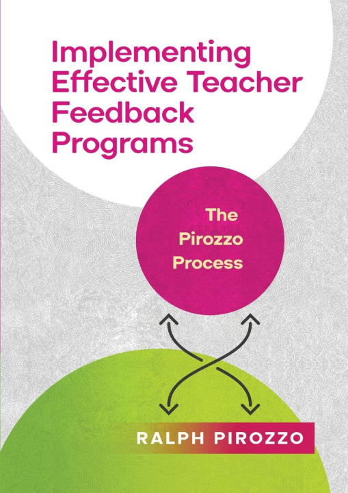 Knjiga Implementing an Effective Teacher Feedback Program Ralph Pirozzo