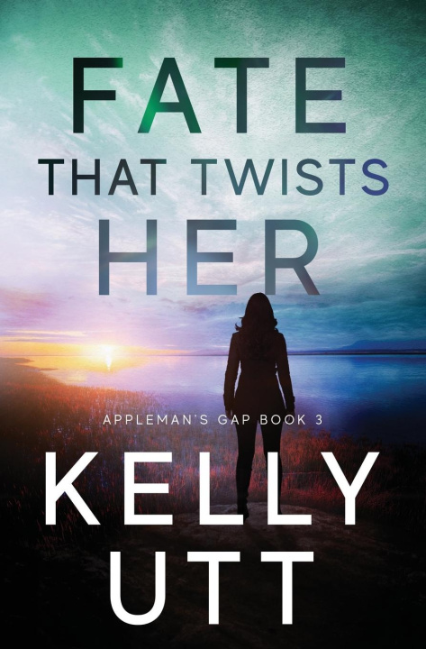 Βιβλίο Fate That Twists Her Kelly Utt