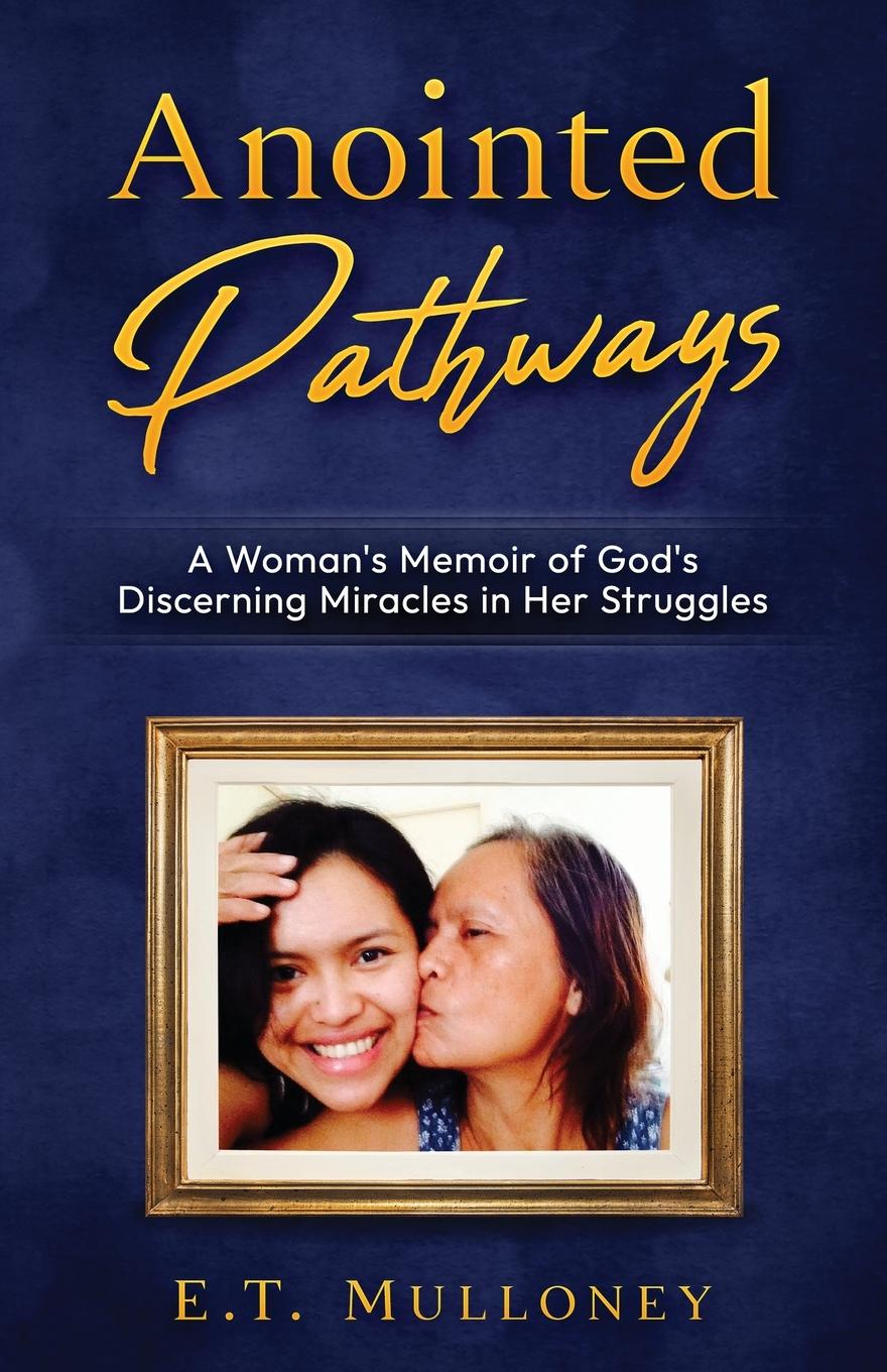 Knjiga Anointed Pathways E.T. Mulloney