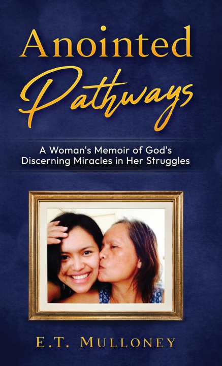 Knjiga Anointed Pathways E.T. Mulloney