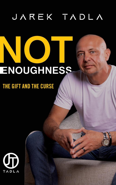Book Not Enoughness Jarek Tadla