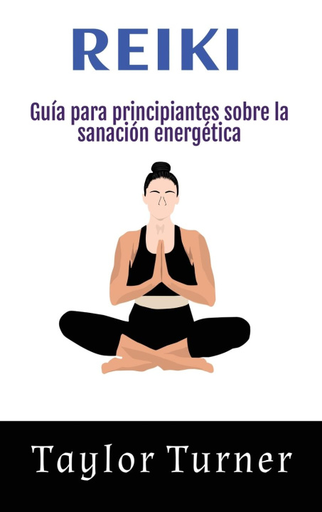 Knjiga Reiki Taylor Turner