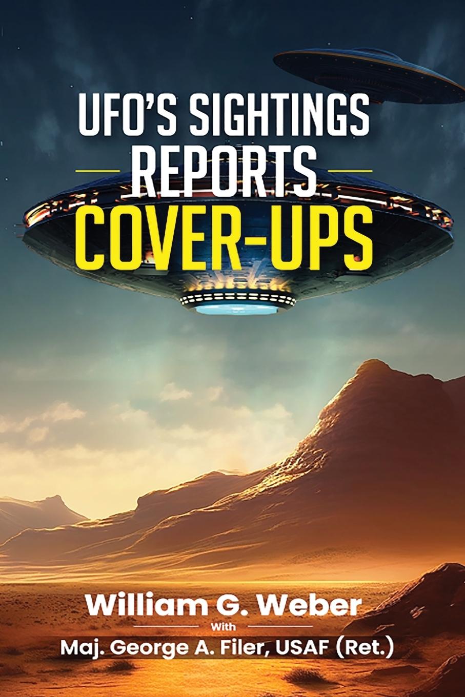 Βιβλίο UFO'S SIGHTINGS REPORTS COVER-UPS Maj. George A. Filer III