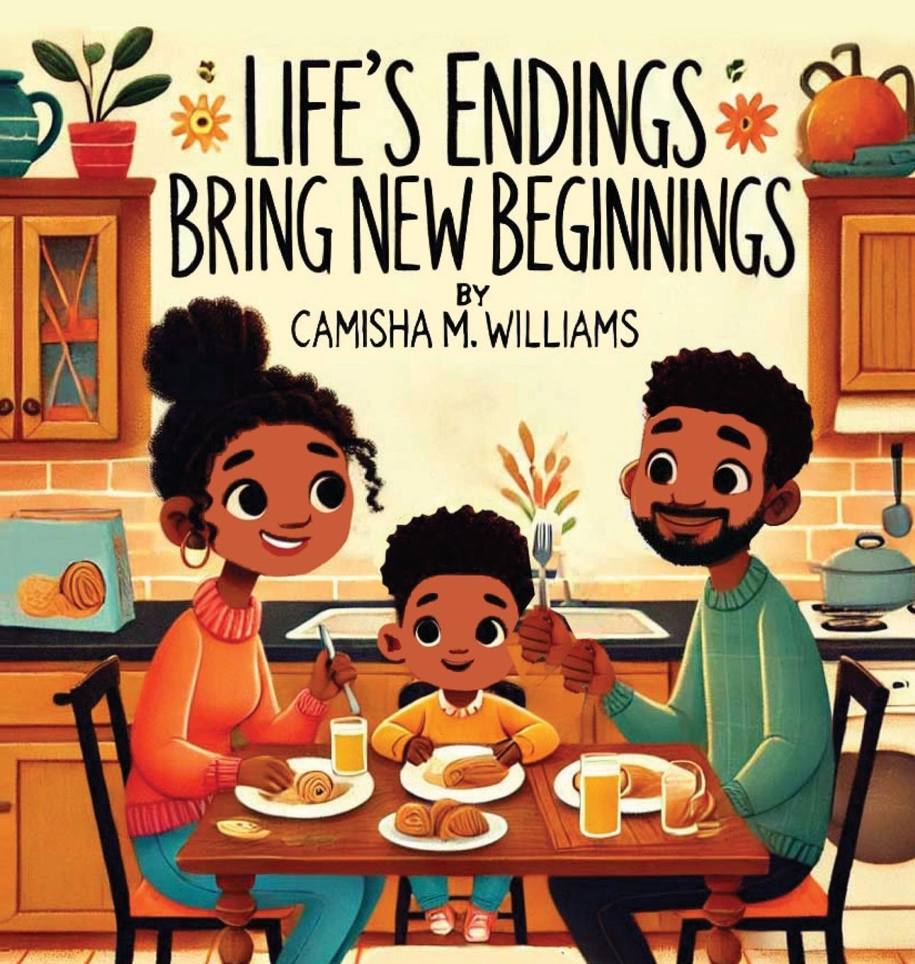 Βιβλίο Life's Endings Bring New Beginnings Camisha Williams