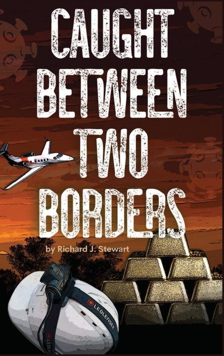 Knjiga Caught Between Two Borders Richard J. Stewart