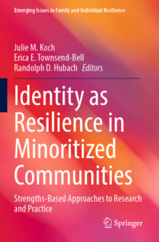 Βιβλίο Identity as Resilience in Minoritized Communities Randolph D. Hubach