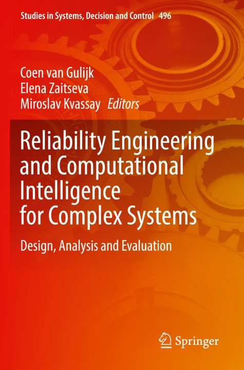 Книга Reliability Engineering and Computational Intelligence for Complex Systems Miroslav Kvassay