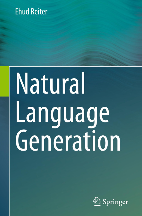 Kniha Natural Language Generation Ehud Reiter