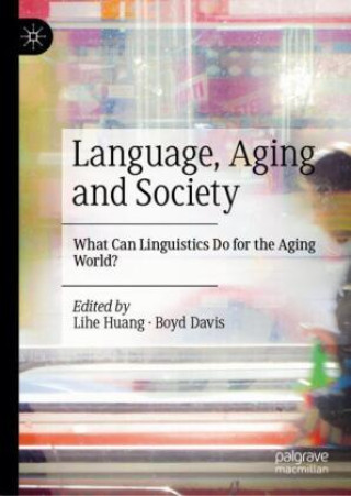 Βιβλίο Language, Aging and Society Lihe Huang
