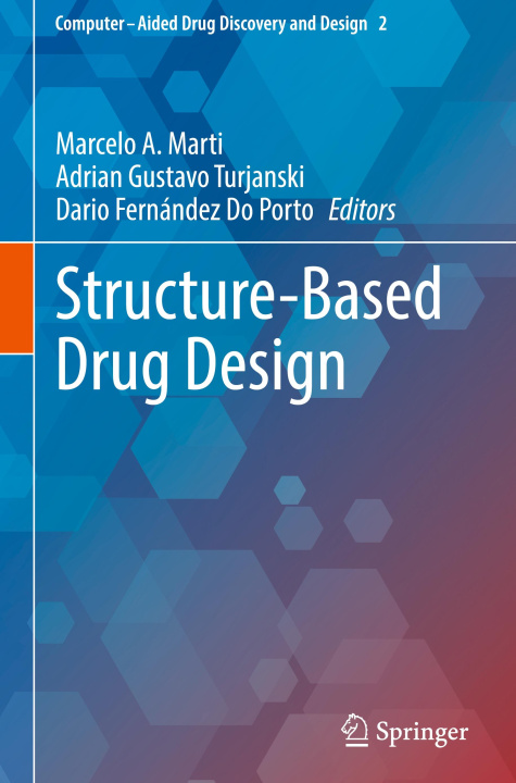 Knjiga Structure-Based Drug Design Marcelo A Marti
