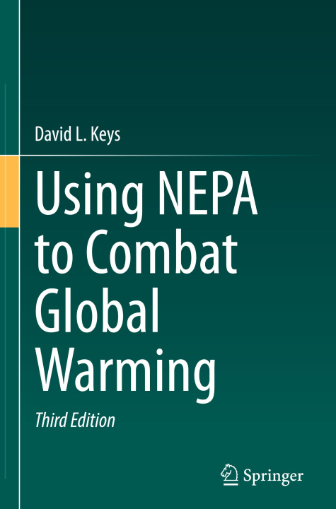 Knjiga Using NEPA to Combat Global Warming David L. Keys