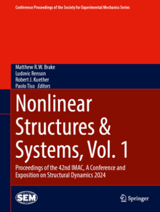 Książka Nonlinear Structures & Systems, Vol. 1 Matthew R.W. Brake