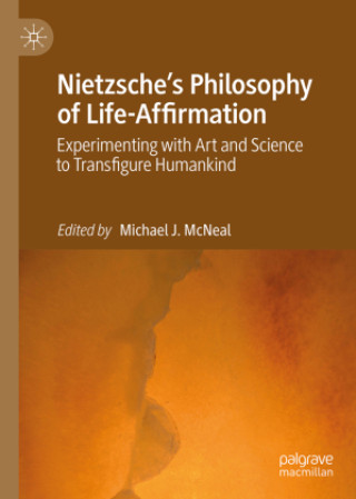 Книга Nietzsche's Philosophy of Life-Affirmation Michael J. McNeal