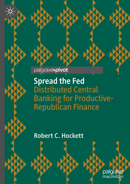 Buch Spread the Fed Robert C. Hockett