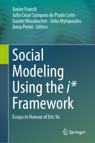 Книга Social Modeling Using the i* Framework Xavier Franch