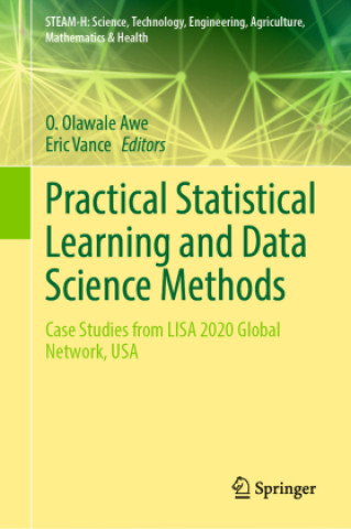 Knjiga Practical Statistical Learning and Data Science Methods O. Olawale Awe