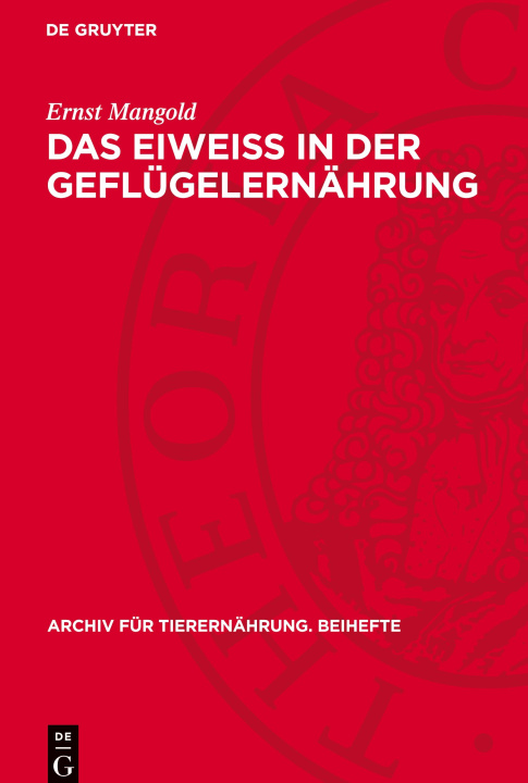 Knjiga Das Eiweiss in der Geflügelernährung Ernst Mangold