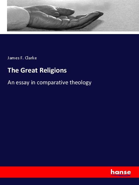 Βιβλίο The Great Religions James F. Clarke