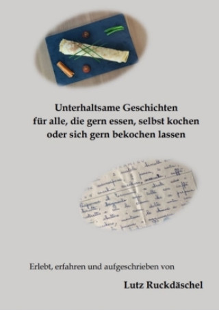 Knjiga Unterhaltsame und kurzweilige Geschichten Lutz Ruckdäschel