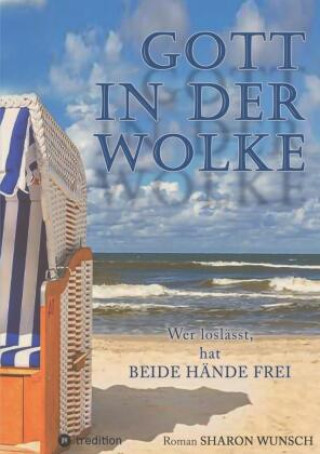 Knjiga Gott in der Wolke Sharon Wunsch