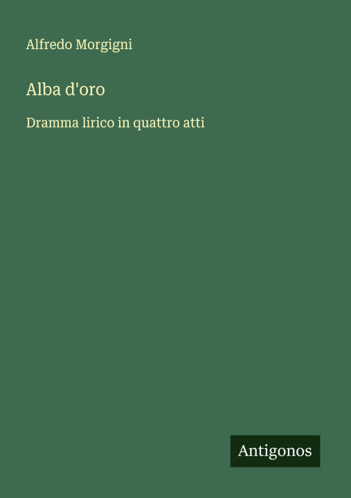Knjiga Alba d'oro Alfredo Morgigni