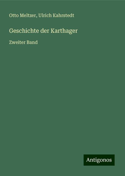 Knjiga Geschichte der Karthager Ulrich Kahrstedt