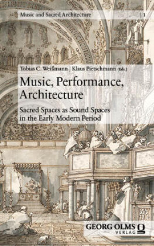 Boek Music, Performance, Architecture Tobias C. Weißmann