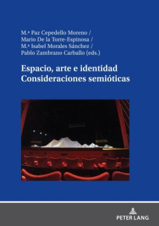 Knjiga Espacio, arte e identidad. Consideraciones semióticas María Isabel Morales Sanchez