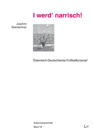 Knjiga "I werd' narrisch!" Joachim Steinlechner