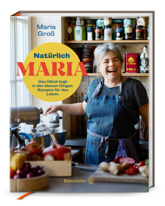 Kniha Natürlich Maria! Maria Groß