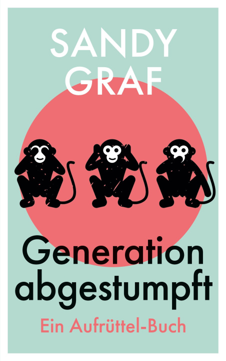 Knjiga Generation abgestumpft Sandy Graf
