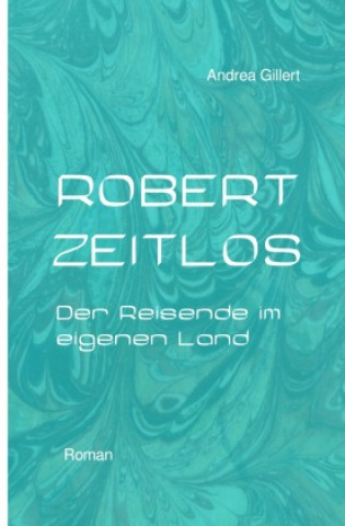 Kniha ROBERT ZEITLOS Andrea Gillert