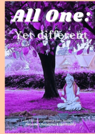 Knjiga All One, yet different Yasomatinandana Dasa